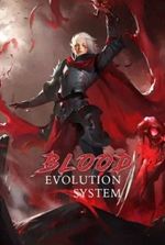 Blood Evolution System