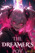 The Dreamer's POV